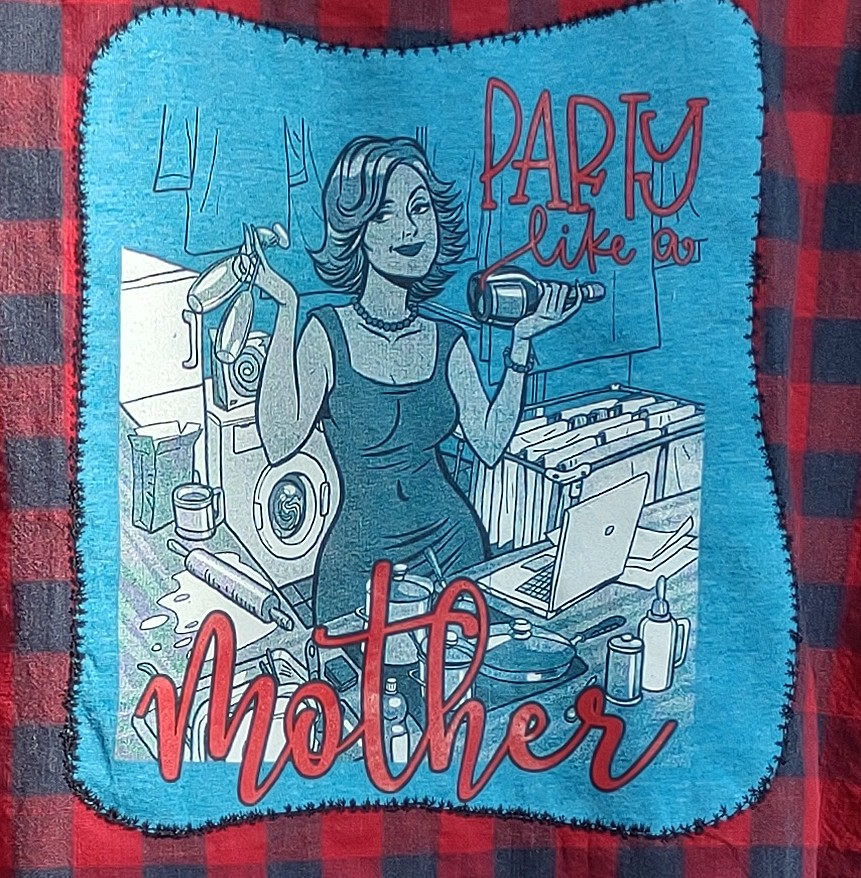 Party Like A Mother UpCycled Flannel